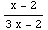 (x - 2)/(3 x - 2)