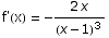 f'(x) =  -(2 x)/(x - 1)^3