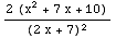 (2 (x^2 + 7 x + 10))/(2 x + 7)^2