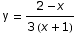 y =  (2 - x)/(3 (x + 1))