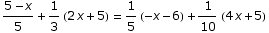 (5 - x)/5 + 1/3 (2 x + 5) = 1/5 (-x - 6) + 1/10 (4 x + 5)