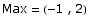 Max = ( -1 , 2)