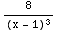 8/(x - 1)^3