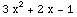 3 x^2 + 2 x - 1