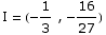        1    16 I = ( -- , ---)        3    27