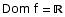 Dom f = 